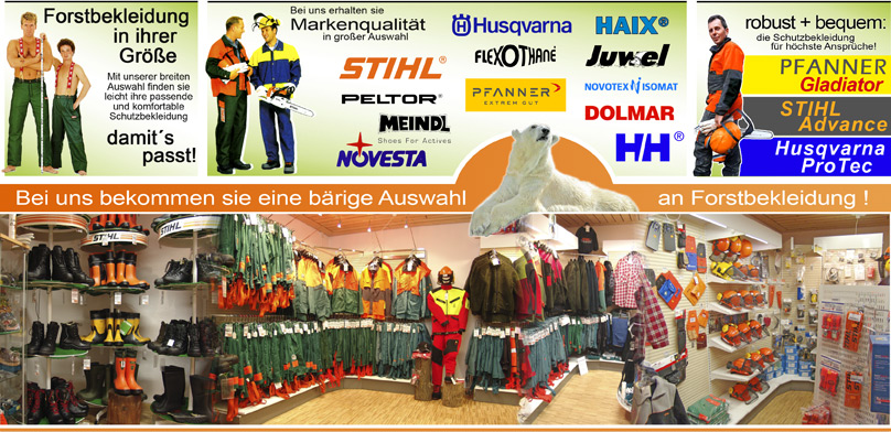 Wir haben Forstbekleidung auch in Ihrer Größe -  Markenqualität in großer Auswahl: Stihl, Pfanner, Husqvarna, Peltor, HAIX,  Helly Hansen, Meindl und viele mehr!
